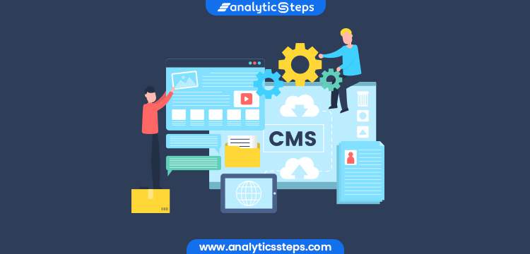 Content Management System (CMS): Challenges and Benefits title banner